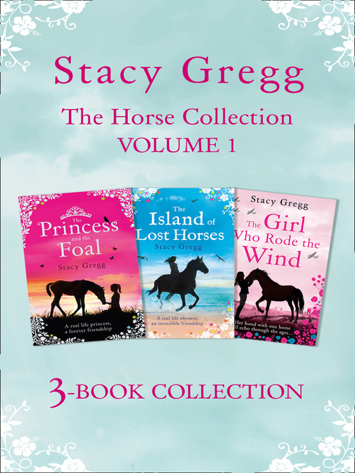 Title details for The Stacy Gregg 3-book Horse Collection, Volume 1 by Stacy Gregg - Available